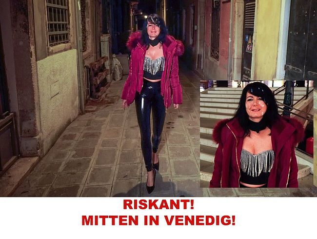 Alexalexandria: RISKANT! WALK MITTEN IN VENEDIG NACH 3-LOCH DATE